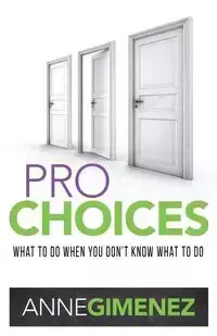 Pro Choices - Anne Gimenez