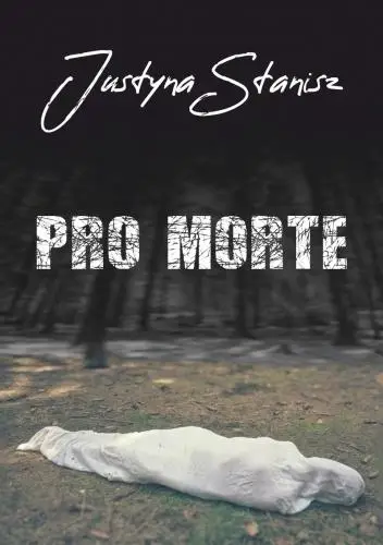 Pro Morte - Justyna Stanisz