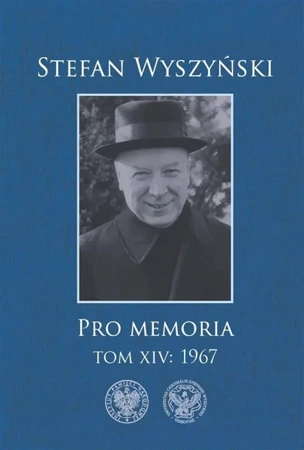 Pro memoria T.14 1967 - Stefan Wyszyński, Red. Michał Sołomieniuk, Rafał