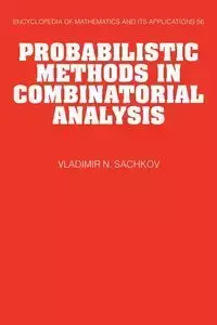 Probabilistic Methods in Combinatorial Analysis - Vladimir N. Sachkov