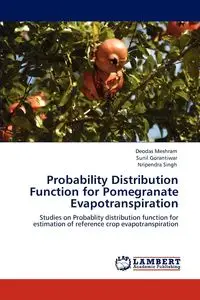 Probability Distribution Function for Pomegranate Evapotranspiration - Meshram Deodas