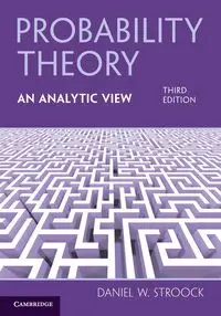 Probability Theory, An Analytic View - Daniel W. Stroock