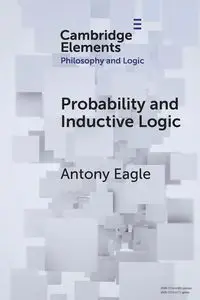 Probability and Inductive Logic - Antony Eagle