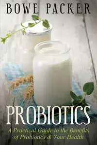 Probiotics - Packer Bowe