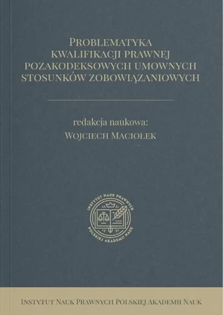 Problematyka kwalifikacji prawnej... - Wojciech Maciołek