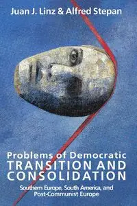 Problems of Democratic Transition and Consolidation - Juan J. Linz