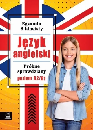 Próbne sprawdziany. Egzamin 8-klasisty - praca zbiorowa