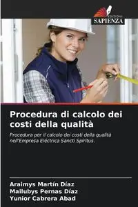 Procedura di calcolo dei costi della qualità - Martín Díaz Araimys