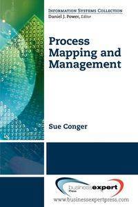 Process Mapping and Managemnet - Conger Sue A.