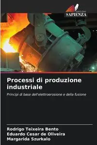 Processi di produzione industriale - Rodrigo Bento Teixeira