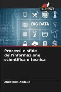 Processi e sfide dell'informazione scientifica e tecnica - Abdoun Abdelkrim