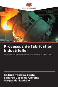 Processus de fabrication industrielle - Rodrigo Bento Teixeira