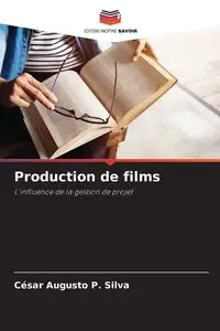 Production de films - Silva César Augusto P.