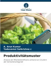 Produktivitätsmuster - Kumar A. Arun