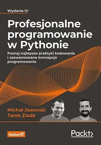 Profesjonalne programowanie w Pythonie w.4 - Michał Jaworski, Tarek Ziade