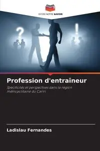 Profession d'entraîneur - Fernandes Ladislau