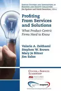 Profiting from Services and Solutions - Zeithaml Valarie A.