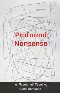 Profound Nonsense - Gloria Bernstein