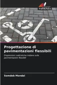 Progettazione di pavimentazioni flessibili - Mondal Somdeb