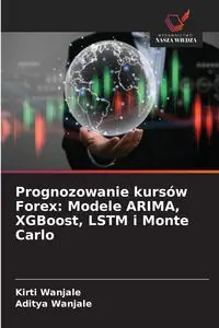 Prognozowanie kursów Forex - Wanjale Kirti