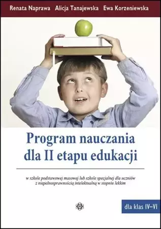 Program nauczania dla II etapu edukacji w SP - Renata Naprawa, Alicja Tanajewska, Ewa Korzeniews