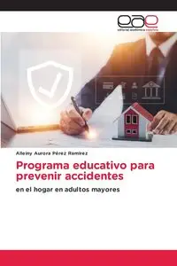 Programa educativo para prevenir accidentes - Aurora Pérez Ramirez Alleiny