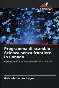 Programma di scambio Scienza senza frontiere in Canada - Gabriela Lemos Lages