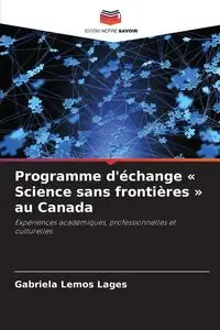 Programme d'échange  Science sans frontières  au Canada - Gabriela Lemos Lages