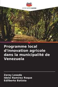 Programme local d'innovation agricole dans la municipalité de Venezuela - Losada Zaray