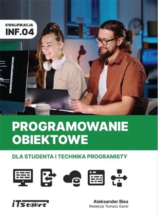 Programowanie obiektowe dla studenta i technika... - praca zbiorowa