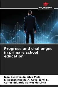 Progress and challenges in primary school education - Gustavo Silva Melo José da