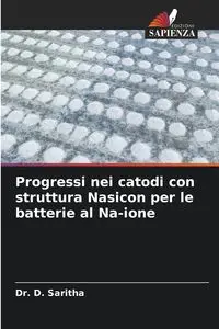 Progressi nei catodi con struttura Nasicon per le batterie al Na-ione - Saritha Dr. D.