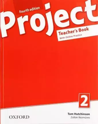 Project 2. 4th edition. Teacher's Book + Online Practice - Tom Hutchinson