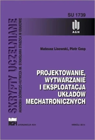 Projektowanie, wytwarzanie i eksploatacja układów - Mateusz Lisowski