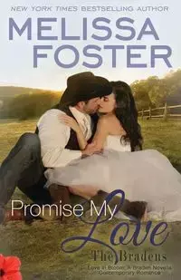 Promise My Love (Love in Bloom - Foster Melissa