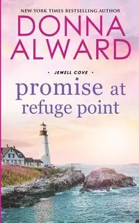 Promise at Refuge Point - Donna Alward