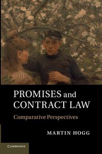 Promises and Contract Law - Martin Hogg