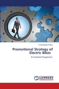 Promotional Strategy of Electric Bikes - Prabhu K Gunaseela