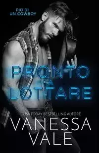 Pronto a lottare - Vanessa Vale