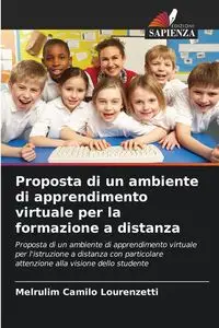 Proposta di un ambiente di apprendimento virtuale per la formazione a distanza - Camilo Lourenzetti Melrulim