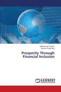 Prosperity Through Financial Inclusion - Tripathy Madhusmita