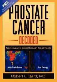 Prostate Cancer Decoded - Robert Bard L