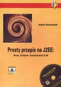 Prosty przepis na J2EE - Adam Bochenek