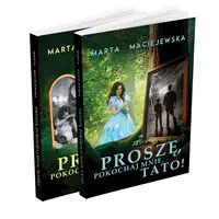 Proszę, pokochaj mnie! - Marta Maciejewska