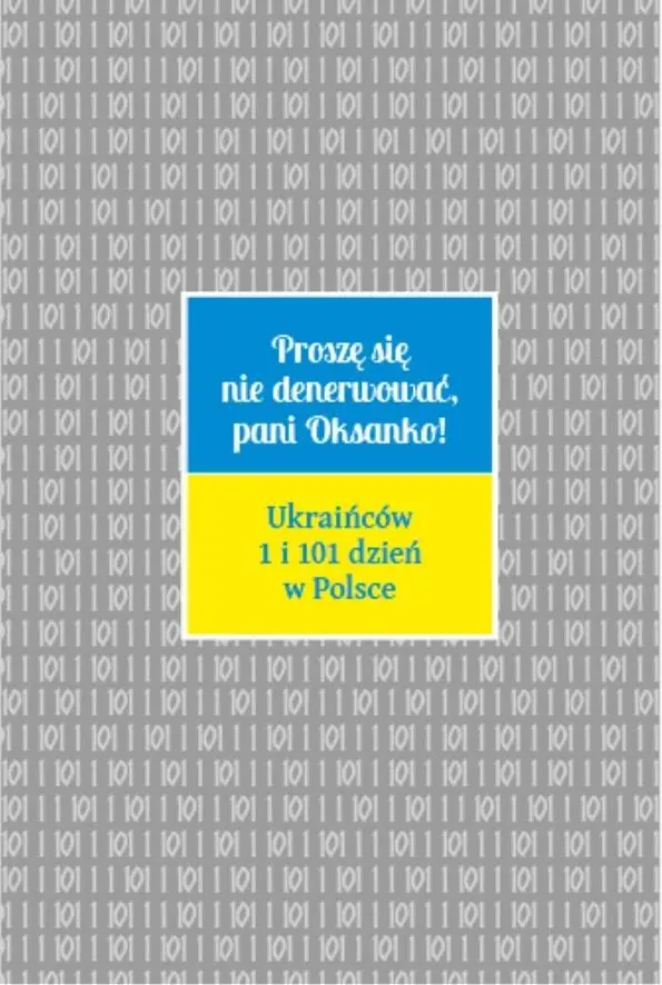 Proszę się nie denerwować, pani Oksanko! - praca zbiorowa