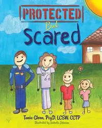 Protected But Scared - Glenn Tania