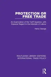 Protection or Free Trade - George Henry