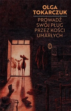 Prowadź swój pług przez kości umarłych w.4 - Olga Tokarczuk