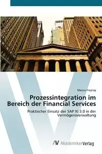 Prozessintegration im Bereich der Financial Services - Marcus Freytag