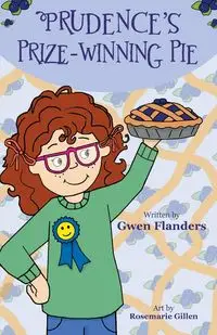 Prudence's Prize-Winning Pie - Gwen Flanders